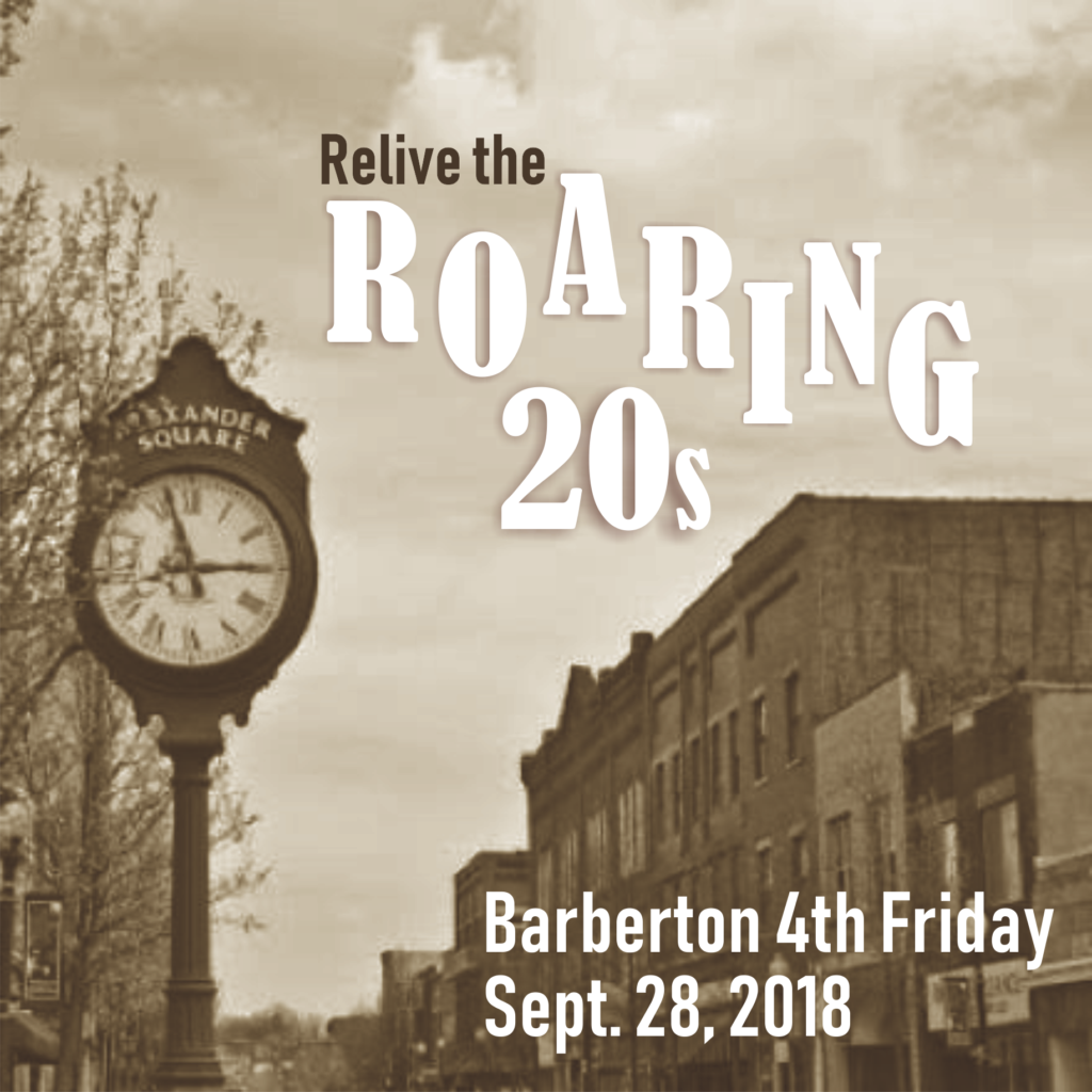 Relive the Roaring 20s at Barberton, Ohio, 4th Friday!