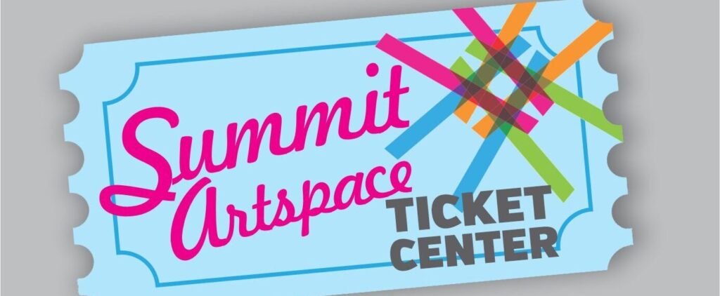 Summit Artspace Ticket Center