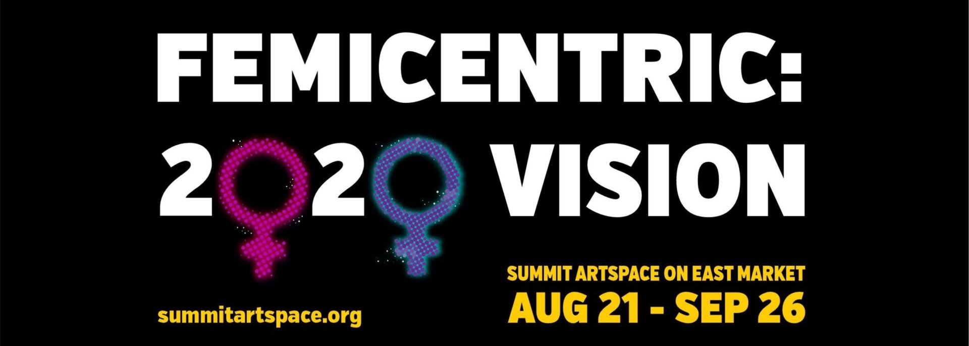 FEMICENTRIC: 2020 VISION Art Exhibit