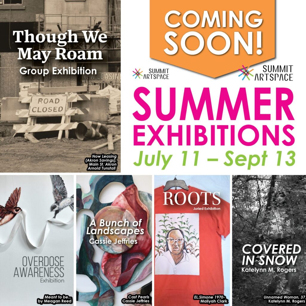 Coming soon poster for the Summer Exhibitions at Summit Artspace!