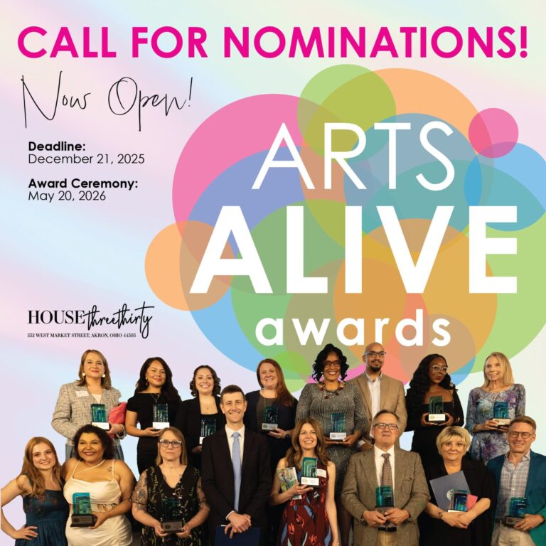 Promotional graphic for Arts Alive Awards call for nominations, featuring past award recipients holding trophies, with colorful overlapping circles in the background. Text notes nominations are open until December 21, 2025, with the award ceremony on May 20, 2026 at House Three Thirty in Akron, Ohio