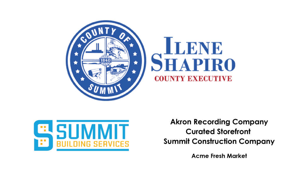 Multiple logos on white background, that reads County of Summit, Summit Building Servicess and smaller black text Akron Recording Company, Curated Storefront, Summiy Construction and ACME Fresh Mart