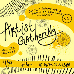 Yellow, mustard, and black graphic with abstract flowers and scribbes. Text that reads, "Artist Gathering" all additional text is included in the copy to go with the graphic. 