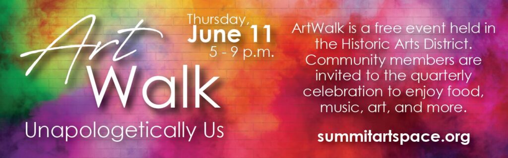 Colorful “Art Walk” flyer with text over a vibrant splash of purple, red, orange, and green. Event on June 11, 5-9 p.m. at the Historic Arts District.