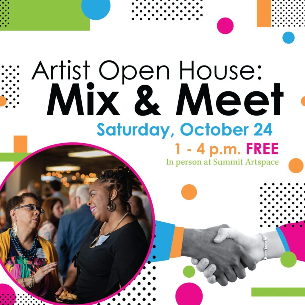 Colorful promotional flyer for an "Artist Open House: Mix & Meet" event featuring two women conversing in the foreground. Event details include "Saturday, October 24, 1 - 4 p.m. FREE at Summit Artspace.”